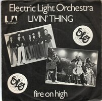 Electric Light Orchestra - Livin' thing + Fire on high (Vinylsingle)