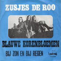 Zusjes de Roo - Blauwe korenbloemen + Bij zon en bij regen (Vinylsingle)
