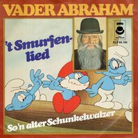 Vader Abraham - Smurfenlied + So'n alter schunkelwaltzer (Vinylsingle)