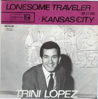 Trini Lopez - Lonesome traveller + Kansas city (Vinylsingle)