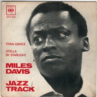 The Miles Davis Sextet - Jazz Track, Fran Dance + Jazz Track, Stella By Starlight (Vinylsingle)