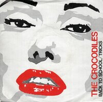 The Crocodiles - Back To School + Tricks (Vinylsingle)