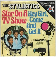 Stylistics - Star on a TV show + Hey girl, come and get it (Vinylsingle)