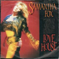 Samantha Fox - Love house + Don't cheat on me (Vinylsingle)