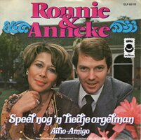 Ronnie &amp; Anneke - Speel Nog 'n Liedje Orgelman + Adio-Amigo (Vinylsingle)