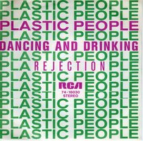 Plastic People - Dancing and drinking + Rejection (Vinylsingle)