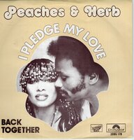 Peaches &amp; Herb - I pledge my love + Back together (Vinylsingle)