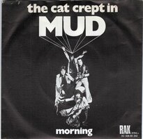 Mud - The cat crept in + Morning (Vinylsingle)