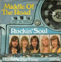 Middle of the Road - Rockin' Soul + Gone's The Time (Vinylsingle)