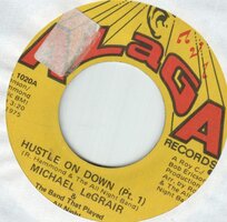 Michael LeGrair / The Band That Played All Night - Hustle On Down (Pt. 1) + Hustle On Down (Pt. 2) (Vinylsingle)