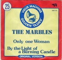 Marbles - Only one woman + By the light of a burning candle (Vinylsingle)