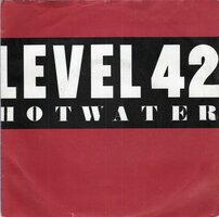 Level 42 - Hot water + Standing in the light (Vinylsingle)