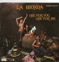 La Bionda - One for you, one for me + There for me (Vinylsingle)