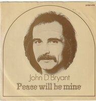 John D. Bryant - Peace will be mine + Still I'm glad (Vinylsingle)
