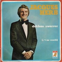Jacques Herb - Dakloze zwerver + Is 't nu voorbij (Vinylsingle)