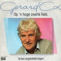 Gerard Cox - Op 'n hoge zwarte fiets + Jij kan ongelofelijk liegen (Vinylsingle)