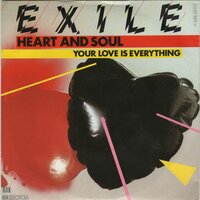 Exile - Heart and Soul + Your love is everything (Vinylsingle)