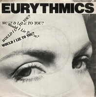 Eurythmics - Would I lie to you ? + Here comes that sinking (Vinylsingle)