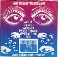 Emile Ford - What do you want to make those eyes at me for + Don't tell me your troubles (Vinylsingle)