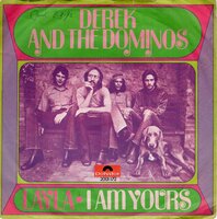 Derek &amp; the Dominos - Layla + I am yours (Vinylsingle)