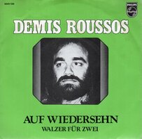 Demis Roussos - Auf wiederseh'n + Walzer fur zwei (Vinylsingle)