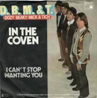 Dave Dee Dozy Breaky Mick &amp; Tish - In The Coven + I Can't Stop Wanting You (Vinylsingle)