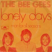 Bee Gees - Lonely days + Man for all seasons (Vinylsingle)