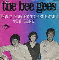 Bee Gees - Don't forget to remember + The lord (Vinylsingle)