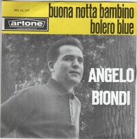 Angelo Biondi - Buona notta bambino + Bolero blue (Vinylsingle)