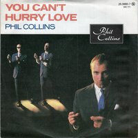 Phil Collins - You can't hurry love + I don't care anymore (Vinylsingle)