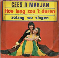 Cees &amp; Marjan - Hoe lang zou 't duren + Zolang we zingen (Vinylsingle)
