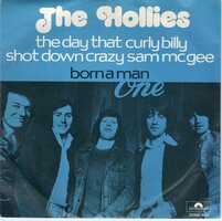 Hollies - The day that Curly Billy shot down + Born a man (Vinylsingle)