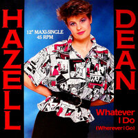 Hazell Dean - Whatever I Do (Wherever I Go) (Vinyl LP)