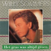 Willy Sommers - Het Gras Was Altijd Groen + Papa Gaat Op Reis (Vinylsingle)