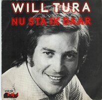 Will Tura - Nu sta ik daar + De mannen van de nacht (Vinylsingle)