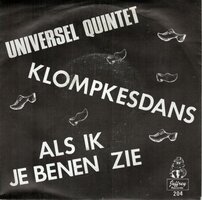 Universel Quintet - Klompkesdans (Instrumental)  + Als Ik Je Benen Zie (Vinylsingle)