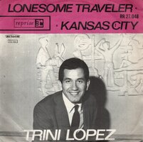 Trini Lopez - Lonesome traveller + Kansas city (Vinylsingle)