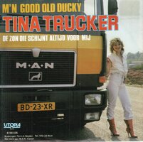Tina Trucker - M'n good old ducky + De zon die schijnt altijd voor mij (Vinylsingle)