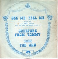 The Who - Overture From Tommy + See me feel me (Vinylsingle)
