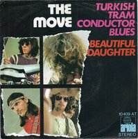 The Move - Turkish Tram Conductor Blues + Beautiful Daughter (Vinylsingle)