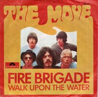 The Move - Fire brigade + Walk upon the water (Vinylsingle)