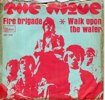 The Move - Fire brigade + Walk upon the water (Vinylsingle)