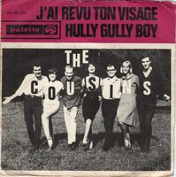 The Cousins - J'ai Revu Ton Visage + Hully Gully Boy (Vinylsingle)