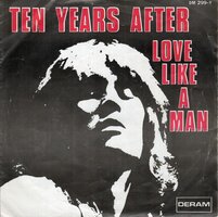 Ten Years After - Love like a man (33rpm) + Love like a man(45rpm) (Vinylsingle)
