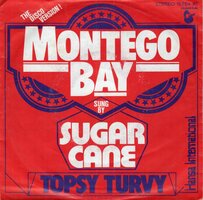 Sugar Cane - Montego Bay + Topsy Turvy (Vinylsingle)