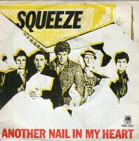 Squeeze - Another Nail In My Heart + Pretty Thing (Vinylsingle)