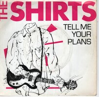 Shirts - Tell me your plans + Cyrinda (Vinylsingle)