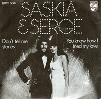 Saskia &amp; Serge - Don't tell me stories + You know how I? (Vinylsingle)