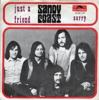 Sandy Coast - Just a friend + Sorry (Vinylsingle)