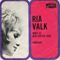 Ria Valk - Moet je me zuster zien + Fanfare (Vinylsingle)